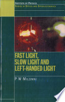 Fast light, slow light, and left-handed light /