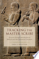Tracking the master scribe : revision through introduction in biblical and Mesopotamian literature /