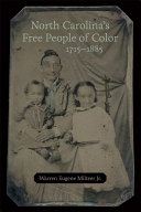 North Carolina's free people of color, 1715-1885 /