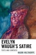 Evelyn Waugh's satire : texts and contexts /