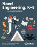 Novel engineering, K-8 : an integrated approach to engineering and literacy /