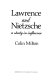 Lawrence and Nietzsche : a study in influence /