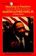 Marching to freedom : the story of Martin Luther King, Jr. /