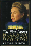 The first partner--Hillary Rodham Clinton /