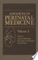 Advances in Perinatal Medicine : Volume 3 /