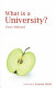 What is a university? /