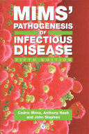 Mims' pathogenesis of infectious disease /