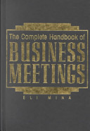 The complete handbook of business meetings /