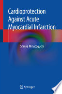 Cardioprotection Against Acute Myocardial Infarction /