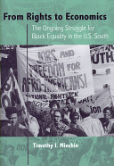From rights to economics : the ongoing struggle for Black equality in the U.S. South /