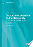 Corporate Governance and Sustainability : The Role of the Board of Directors /