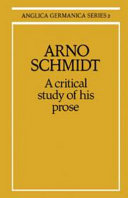 Arno Schmidt : a critical study of his prose /