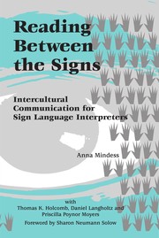 Reading between the signs : intercultural communication for sign language interpreters /