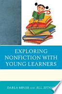 Exploring nonfiction with young learners /