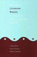 Managing livestock wastes to preserve environmental quality /
