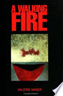 A walking fire : a novel /
