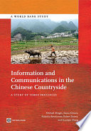 Information and communications in the Chinese countryside : a study of three provinces /