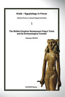 Middle Kingdom Ramesseum papyri tomb and its archaeological context /