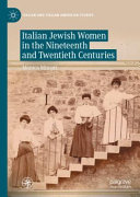 Italian Jewish women in the nineteenth and twentieth centuries /