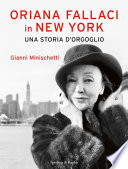Oriana Fallaci in New York : una storia di orgoglio /