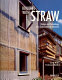 Building with straw : design and technology of a sustainable architecture /