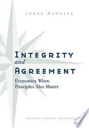 Integrity and agreement : economics when principles also matter /