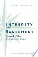 Integrity and agreement : economics when principles also matter /