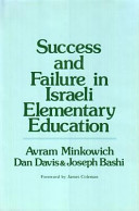 Success and failure in Israeli elementary education : an evaluation study with special emphasis on disadvantaged pupils /