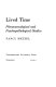 Lived time ; phenomenological and psychopathological studies /