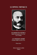 Fiammetta/ Néméa : ballet-pantomime in two acts by Arthur Saint-Léon; airs de ballet ; Le poisson doré : fantastic ballet in three acts by Arthur Saint-Léon /