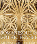 Romanesque and gothic France : architecture and sculpture /