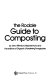 The Rodale guide to composting /