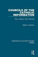 Councils of the Catholic Reformation : Pisa I (1409) to Trent (1545-63) /