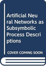 Artificial neural networks as subsymbolic process descriptors /