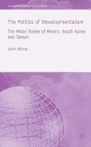 The politics of developmentalism : the Midas states of Mexico, South Korea and Taiwan /