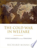 The cold war in welfare : stock markets versus pensions /