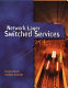 Network layer switched services /