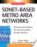 SONET-based metro area networks : planning and designing the next-generation provider network /