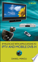IP multicast with applications to IPTV and mobile DVB-H  /