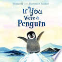 If you were a penguin /