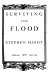 Surviving the flood /