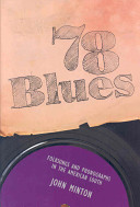 78 blues : folksongs and phonographs in the American South /