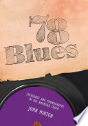 78 blues : folksongs and phonographs in the American South /