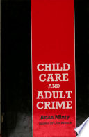 Child care and adult crime /