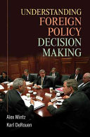 Understanding foreign policy decision making /