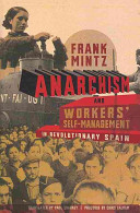 Anarchism and workers' self-management in revolutionary Spain /