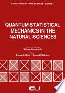 Quantum Statistical Mechanics in the Natural Sciences : a Volume Dedicated to Lars Onsager on the Occasion of his Seventieth Birthday /