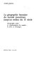 La Géographie humaine du monde musulman jusqu'au milieu de 11e siècle. : Géographie et géographie humaine dans la littérature arabe des origines à 1050.