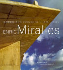 Enric Miralles : works and projects, 1975-1995 /