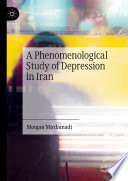 A Phenomenological Study of Depression in Iran /